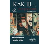 Kak II… Méthode de russe pour les initiés
