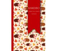 Kakebo - Mon cahier de compte: Carnet de gestion des comptes à remplir au quotidien - Format 15.24 x 22.86 cm