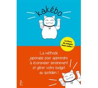 Kakébo - Nouvelle édition La Méthode japonaise pour apprendre à économiser sereinement et gérer votre budget au quotidien - Mitsuaki Yokoyama - Hachette Pratique - broché - Agenda
