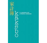 Kakebo: The Japanese Art of Mindful Spending by Natalie Danford [Paperback] NEUF