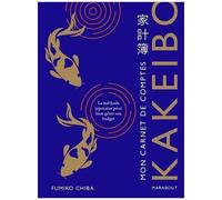 Mon carnet de comptes – Kakeibo : La méthode japonaise pour bien gérer son budget – Marabout