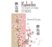 KAKEIBO: Agenda à compléter pour tenir son budget mois par mois | Cahier de compte familial ou personnel pour réaliser des économies en maîtrisant vos ... | Cadeau pour Noel ou un Anniversaire