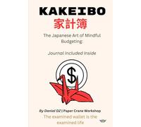 Kakeibo: The Japanese Art of Mindful Budgeting