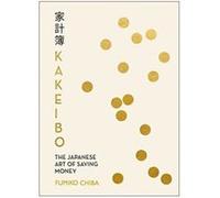Kakeibo – L'art japonais de gérer son budget et d'économiser