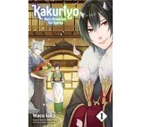 Yuma, Midori – Kakuriyo: Bed & Breakfast for Spirits, Vol. 1