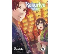 Kakuriyo: Bed & Breakfast for Spirits, Vol. 9