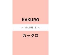 Kakuro Cross Sums - Volume I