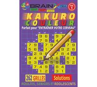 KAKURO en Couleurs - Volume 1: 262 grilles de Kakuro faciles en couleurs | Détente, concentration et plaisir de réfléchir | Jeux de logique relaxants ... et adolescents | Format Compacte 6 × 9