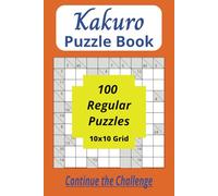 Kakuro Puzzle Book: Challenging Puzzles - Boost Your Brain Power | 6x9 inches, 200 pages | 100 Normal Puzzles ... Great Gift for Everyone