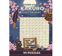 Kakuro Puzzle Book for Adults: Easy to medium Number Cross Sums Challenges with Solutions, 99 Brain-Teasing Puzzles!