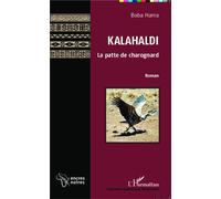 Kalahaldi. La patte de charognard Roman - Baba Hama - L'harmattan - broché - Roman