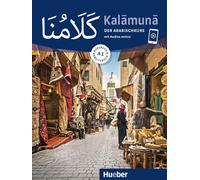 Kalamuna A1. Der Arabischkurs / Kursbuch + Arbeitsbuch: Der Arabischkurs / Kursbuch + Arbeitsbuch