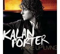 Kalan Porter - Wake Up Living [Import]