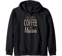 Kalanka-All I Need Is Coffee And Mascara Funny Makeup Sweat À Capuche