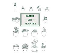 Kalanka-Carnet Des Plantes: Carnet Du Jardinier Pour Les Plantes D'intérieures Et D'extérieures Mes Plantes Avec Fiches À Remplir Avec Espace Étiquette (Nom ... Encart Photo Format Très Pratique