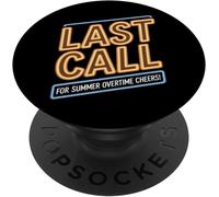 Kalanka-Dernier Appel Pour Les Heures Supplémentaires D'été Cheers Labor Day Popsockets Popgrip Adhésif