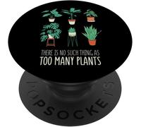 Kalanka-Il N'y A Pas De Tel Chose Que Trop De Plantes \U2013 Amoureux Du Jardinage Popsockets Popgrip Adhésif