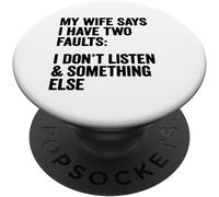 Kalanka-Inscription Humoristique « My Wife Says I Have Two Faults Wife Husband » Popsockets Popgrip Adhésif