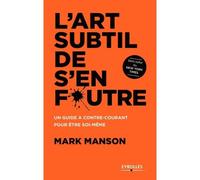 Kalanka-L'art Subtil De S'en Foutre: Un Guide À Contre-Courant Pour Être Soi-Même