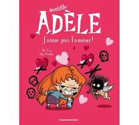 Kalanka-Mortelle Adèle, Tome 4 : J'aime Pas L'amour
