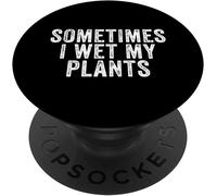 Kalanka-Parfois, Je Mouille Mes Plantes Jardinier Fleur Plante Drôle Popsockets Popgrip - Support Et Grip Pour Smartphone/Tablette Avec Un Top Interchangeable