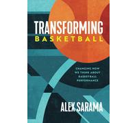 Kalanka-Transforming Basketball: Changing How We Think About Basketball Performance