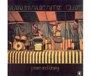 Kalaparusha Maurice Mcintyre Quartet - Peace and Blessings