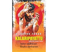 Kalaripayattu: India's Own Combat Culture