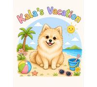 Kala's Vacation: A Fun Coloring Book for Kids: 20 Summer Coloring Pages for Children Ages 3-6