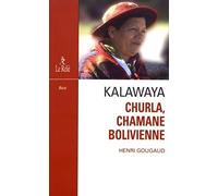 Kalawaya - Churla, chamane bolivienne