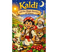 Kaldi and the Magic Berries of Yemen