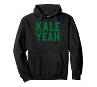 Kale Yeah - Humour végétarien sain Sweat à Capuche