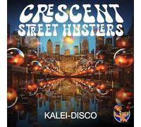 Crescent Street Hustlers - Kalei-Disco