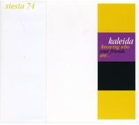 Kaleida - Knowing Who Your Friends are