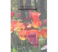 Kaleidophone: New Resources of Melody and Harmony. Pitch Scales in Relation to Chord Structures