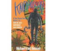 Kaleidoscope 4th of July, Birthday, Halloween: Books 1-3