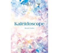 Kaléidoscope - Benoit Gallot - Trois Colonnes - broché - Roman
