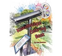 Kaleidoscope Coloring Book: Color the Kaleidoscopes of Pocahontas County, Iowa