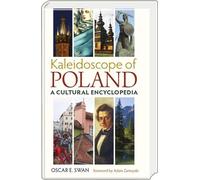 Kaléidoscope de la Pologne. Une encyclopédie culturelle.