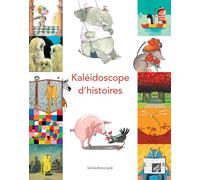 Collectif – Kaléidoscope d'histoires (anthologie) – Cartonné