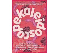 Kaleidoscope: Diverse Ya Science Fiction And Fantasy Stories