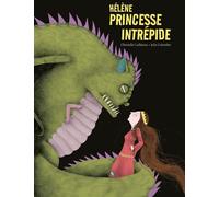 Hélène princesse intrépide Julie Colombet (Illustration), Christelle Cailleteau (Auteur)