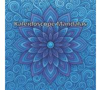 Kaleidoscope Mandalas