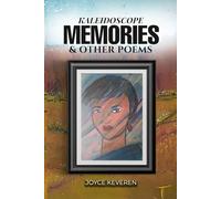 Kaleidoscope Memories and Other Poems