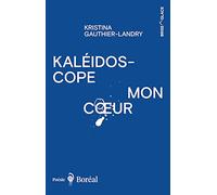 Kaléidoscope mon coeur