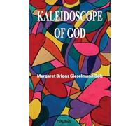 Kaleidoscope of God