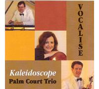 Kaleidoscope Palm Court Trio - Vocalise [Import]