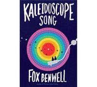 Kaleidoscope Song by Fox Benwell Inconnu (Auteur)