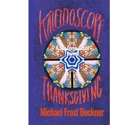 Kaleidoscope Thanksgiving: Part 4