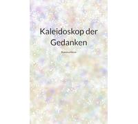 Kaleidoskop der Gedanken